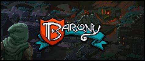 barony igg|Barony: Quality of Death Update .